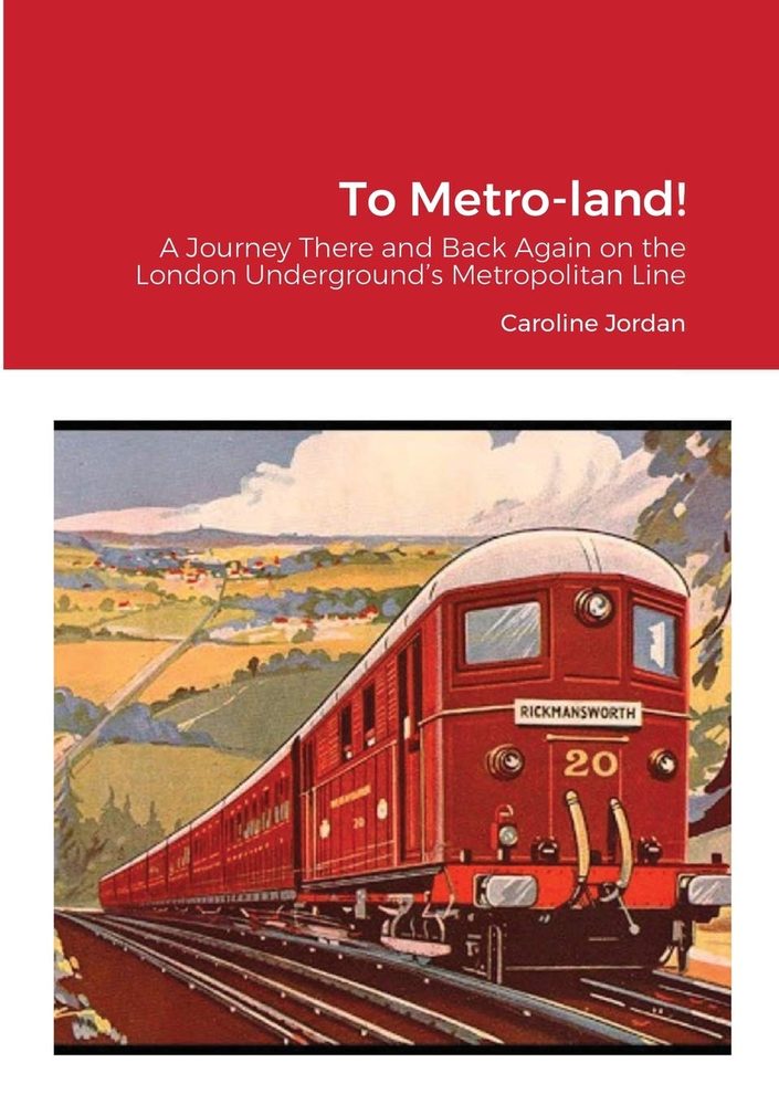 Book cover of To Metro-land! with a vintage railway poster illustration of a red train in rolling countryside